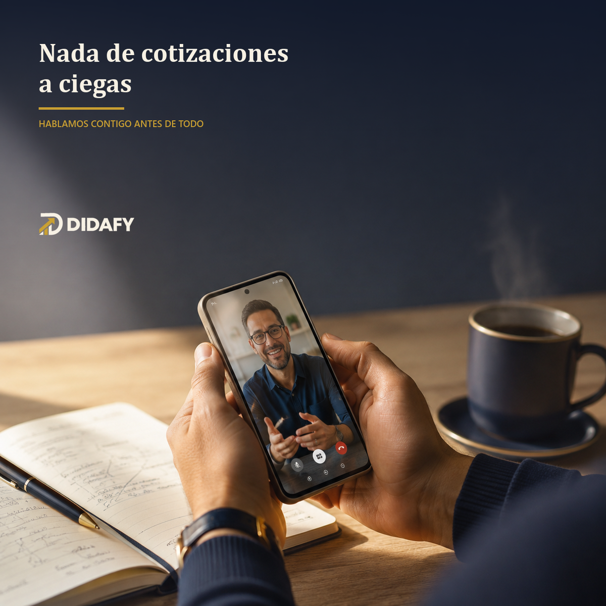 Nada de cotizaciones a ciegas: hablamos contigo antes de todo